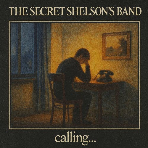 The Secret Shelson's Band - Calling... (2025) [Single]