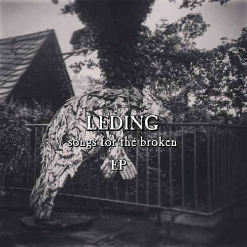 Ian Leding - Songs For The Broken (2017) [EP]