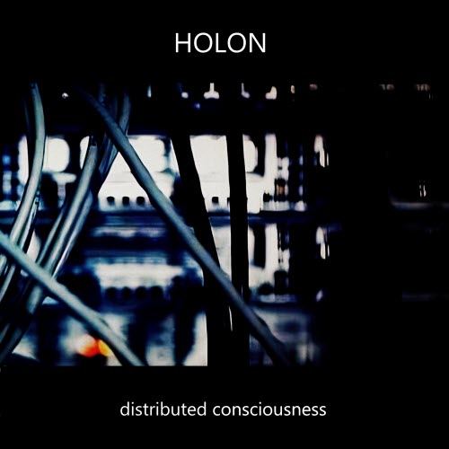 Holon - Distributed Consciousness (2025)