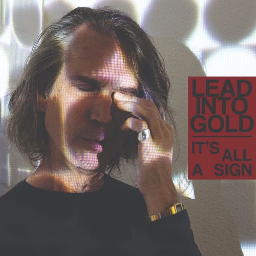 Lead Into Gold - It's All A Sign (2025) [Single]