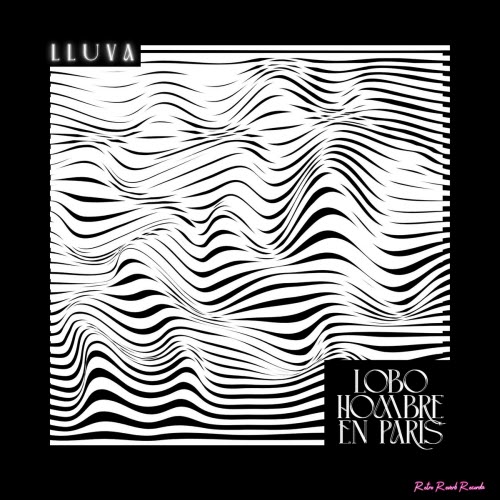 Lluva - Lobo Hombre En París (2025) [Single]