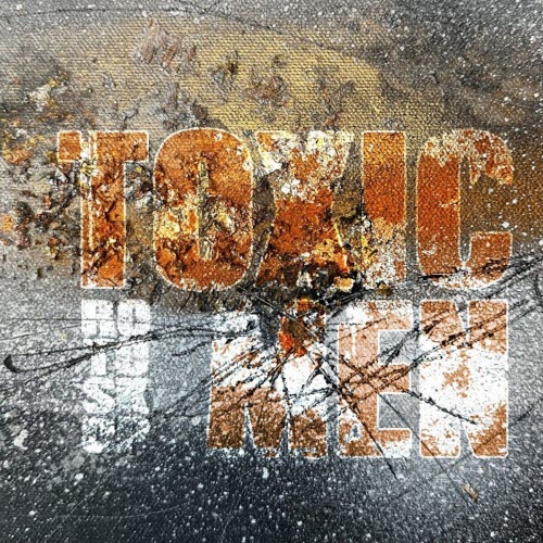 Rotoskop - Toxic Men (2025) [Single]