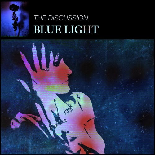 The Discussion - Blue Light (2025) [Single]