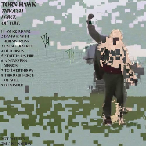 Torn Hawk - Through Force Of Will (2014)
