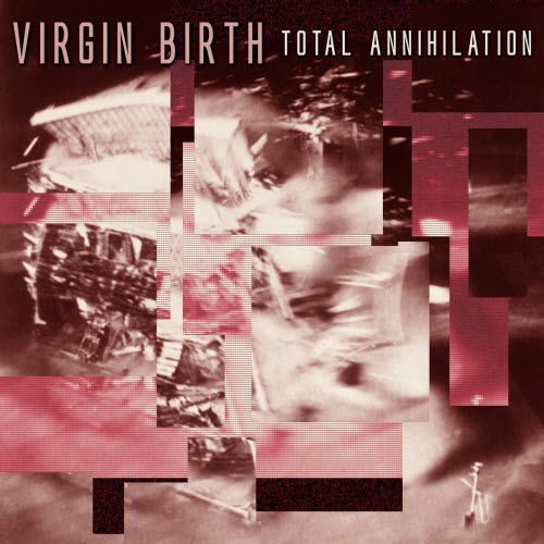 Virgin Birth - Total Annihilation (2025)