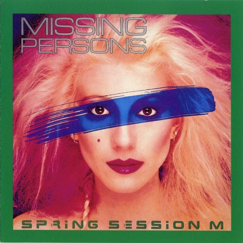 Missing Persons - Spring Session M (1990) [Reissue]