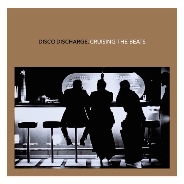 VA - Disco Discharge. Cruising The Beats (2011) [2CD]