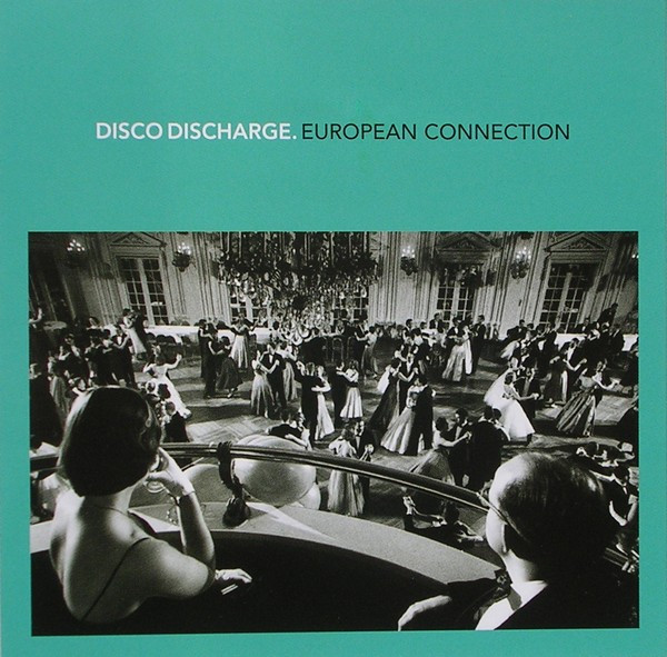 VA - Disco Discharge. European Connection (2010) [2CD]