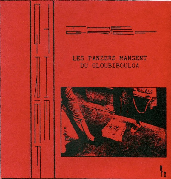 The Grief - Les Panzers Mangent Du Gloubiboulga (1984)
