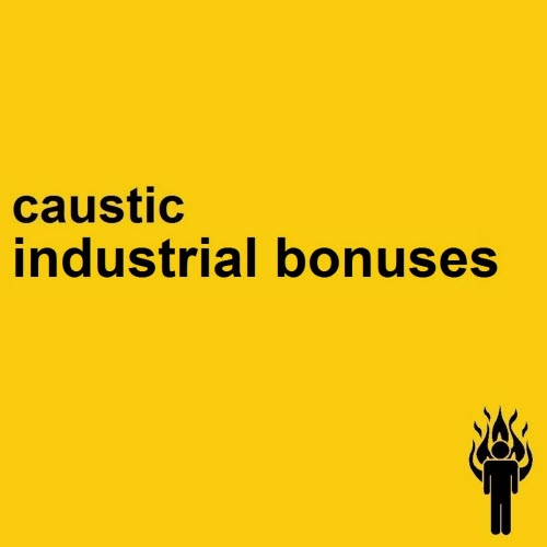 Caustic - Industrial Bonuses (2015)