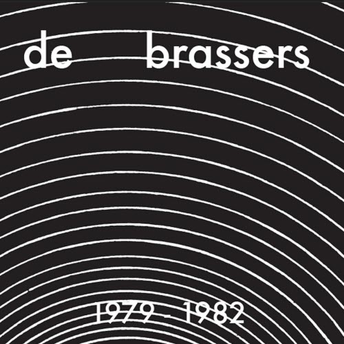 De Brassers - 1979-1982 (2012)