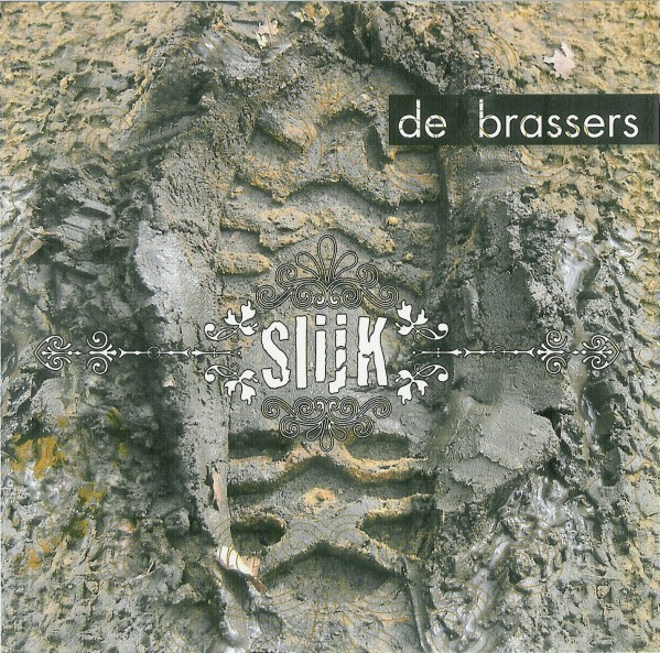 De Brassers - Slijk (2005) [EP]