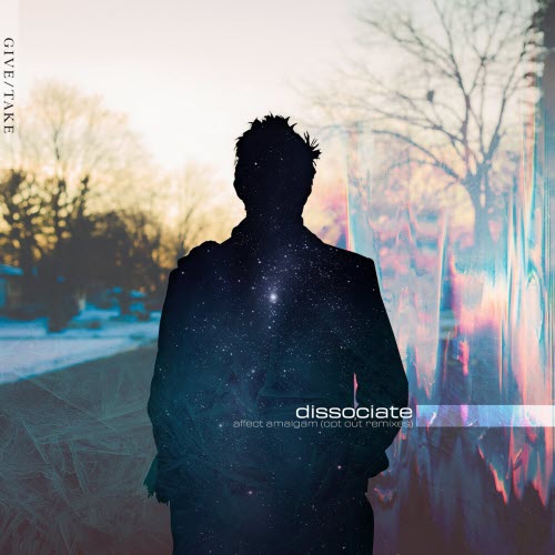 Dissociate - Affect Amalgam (Opt Out Remixes) (2023)