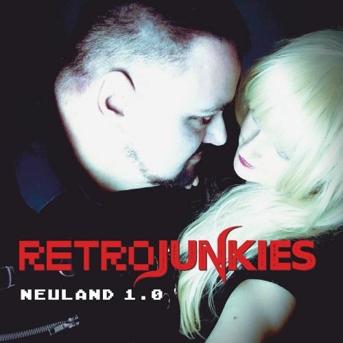 Retrojunkies - Neuland 1.0 (2018)