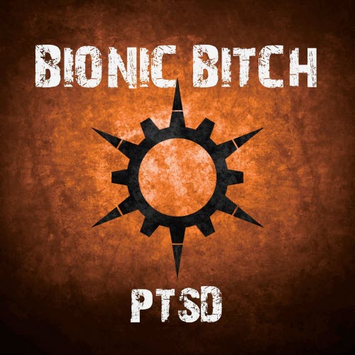 Bionic Bitch - PTSD (2022) [Single]