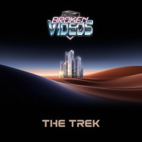 Broken Videos - The Trek (2025) [Single]