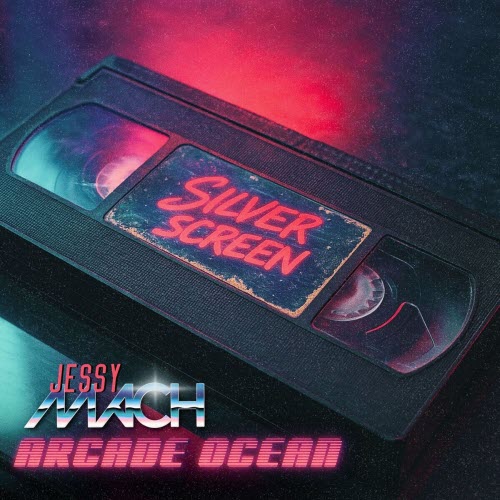 Jessy Mach & Arcade Ocean - Silver Screen (2025) [EP]