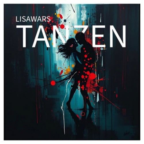 LisaWars - Tanzen (2025) [Single]