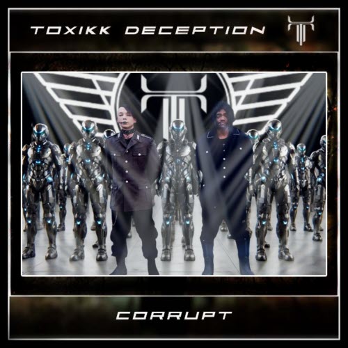Toxikk Deception - Corrupt (2025)