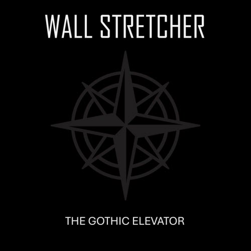 Wall Stretcher - The Gothic Elevator (2025) [EP]