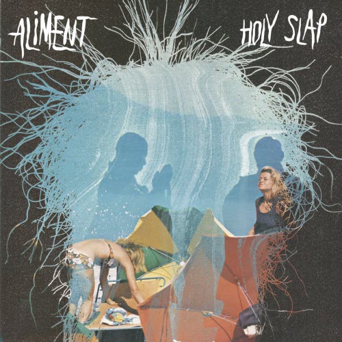 Aliment - Holy Slap (2012)