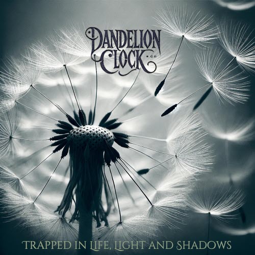 Dandelion Clock - Trapped In Life, Light And Shadows (Silver Aura Edition) (2025) [EP]
