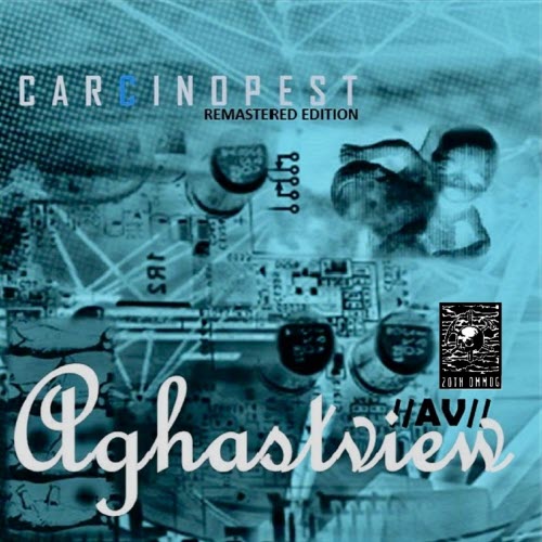 Aghast View - Carcinopest (Remastered Edition) (2023) [Remastered]