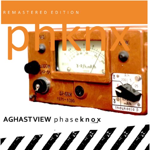 Aghast View - Phaseknox (Remastered Edition) (2020) [Remastered]