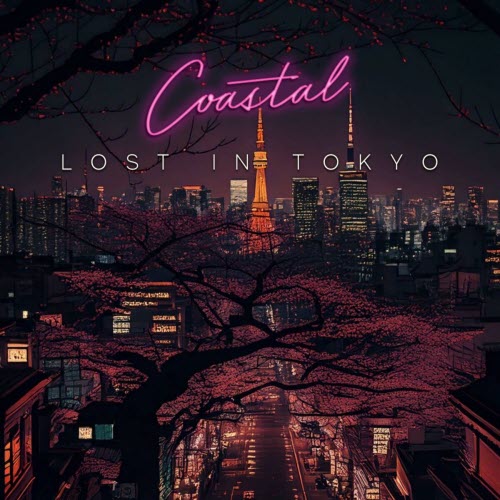 Coastal - Lost In Tokyo (2025) [Single]