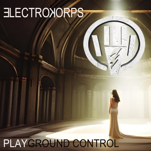 Electrokorps - Playground Control (2023) [EP]