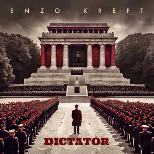 Enzo Kreft - Dictator (2025)