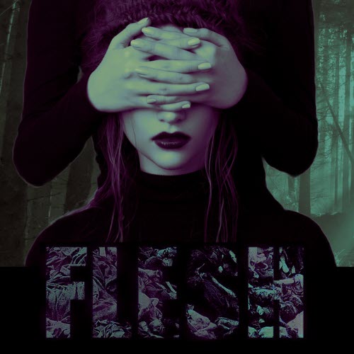 Flesh - Come And See This Cruel World (2016)