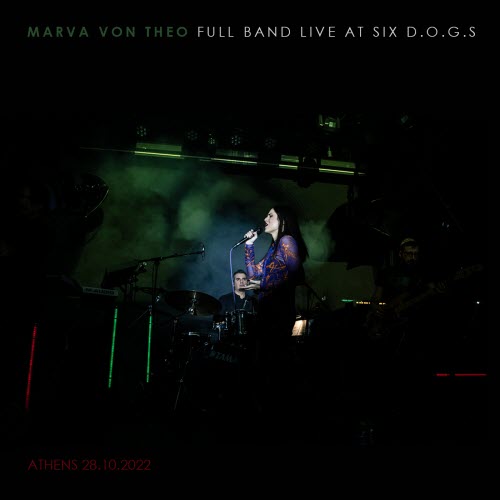 Marva Von Theo - Full Band Live At Six D.O.G.S (Athens, 2022) (2022) [EP]