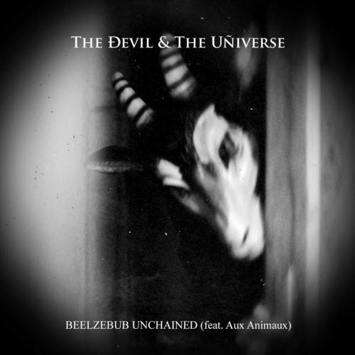The Devil And The Universe - Beelzebub Unchained (2025) [Single]