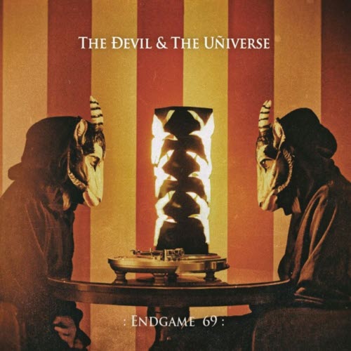 The Devil And The Universe - Endgame 69 (2019)