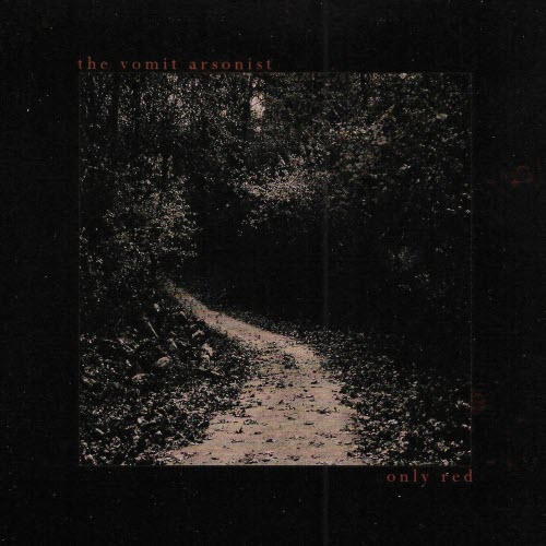 The Vomit Arsonist - Only Red (2015)