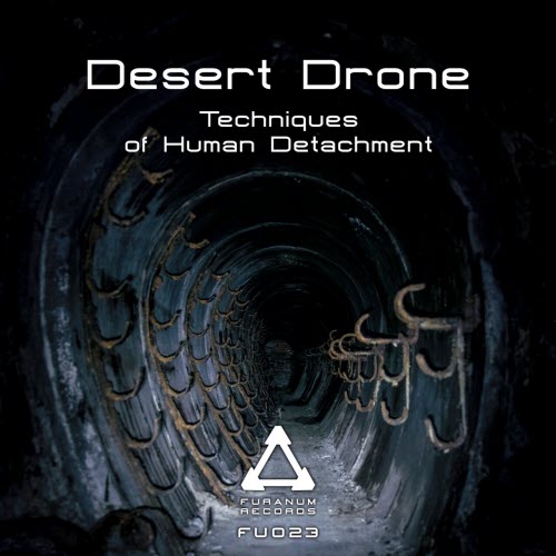 Desert Drone - Techniques Of Human Detachment (2025)