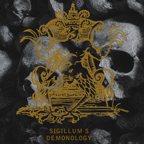 Sigillum S - Demonology (2016)