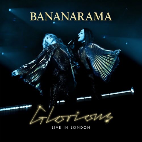 Bananarama - Glorious (Live In London) (2025)