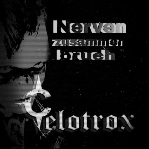 Celotrox - Nervenzusammenbruch (2025) [Single]