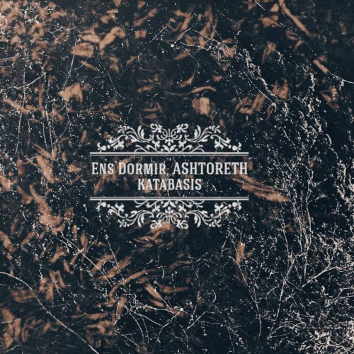 Ens Dormir & Ashtoreth - Katabasis (2024) [Remastered]