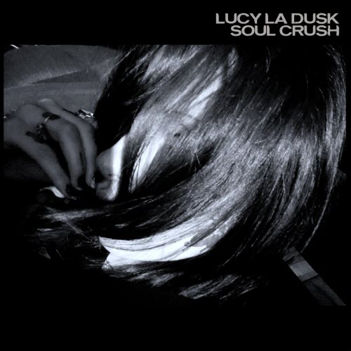 Lucy La Dusk - Soul Crush (2025) [Single]