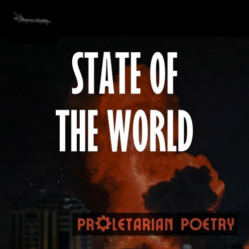 Proletarian Poetry - State Of The World (2025) [Single]