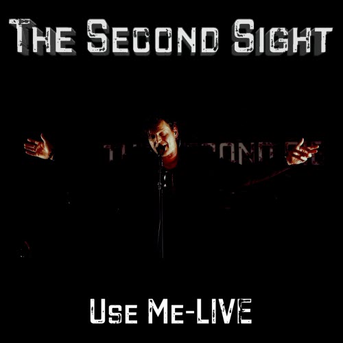 The Second Sight - Use Me (Live) (2025) [Single]