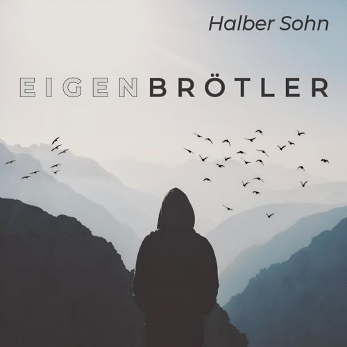 Halber Sohn - Eigenbrötler (2025) [Single]