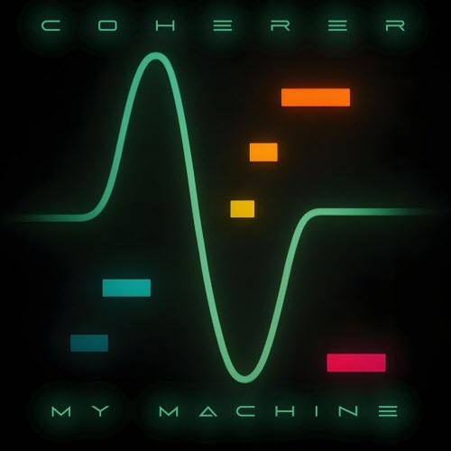 Coherer - My Machine (2025) [EP]