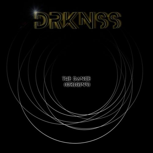 DRKNSS - The Dance (Origins) (2025) [Single]