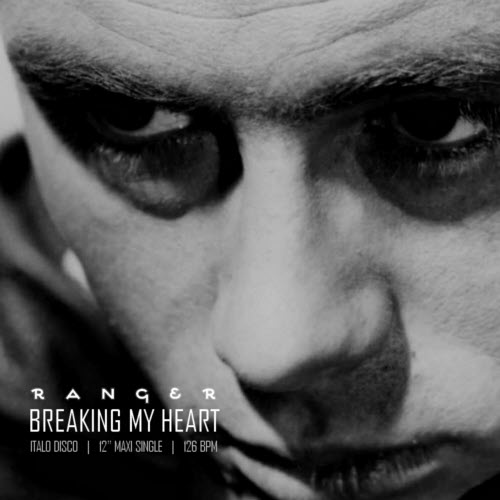Ranger - Breaking My Heart (2014) [EP]