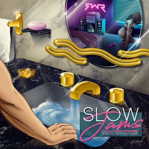 Robots With Rayguns - Slow Jams (2017)