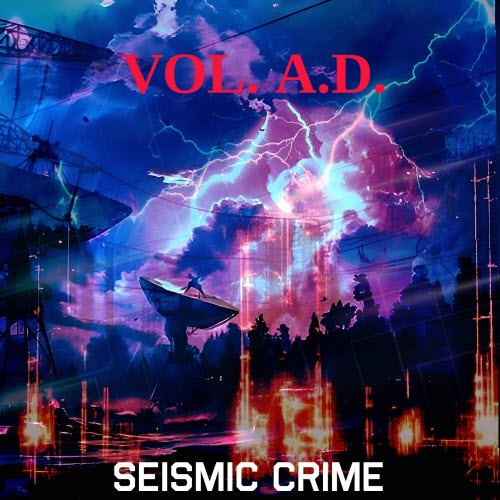Vol. A.D. - Seismic Crime (2025) [EP]